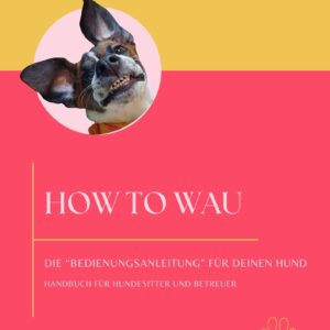Abbildung des Covers von How to Wau - Handbuch für Hundesitter